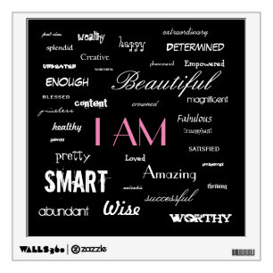 I am....yes, you are. wall sticker