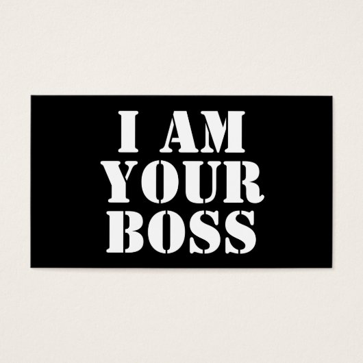 I Am Your Boss. Custom (Front)