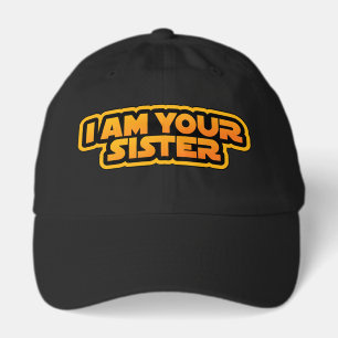I am your family, I am your sister Hat