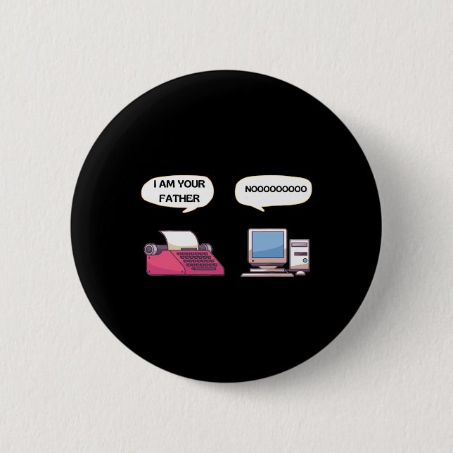 I Am Your Father Computer Funny Gamer Geek Nerd  Button (Front)