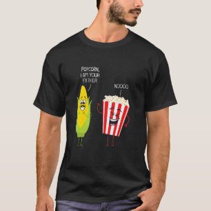 I Am Your Father Nooo Funny Popcorn Snack Popcorn T-Shirt