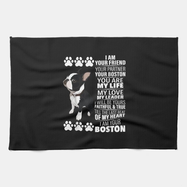 I Am Your Friend Your Partner Your Boston Terrier Kitchen Towel (Horizontal)
