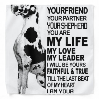 I am your friend your partner your dog Great Dane Bandana
