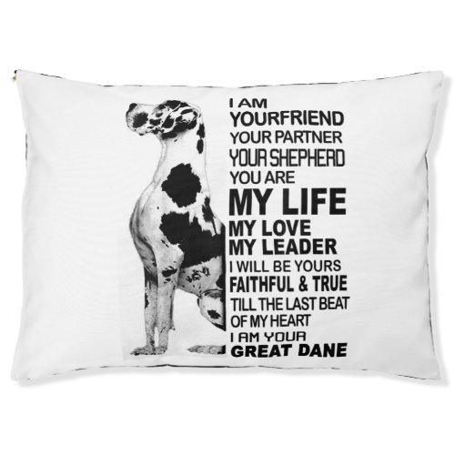 I am your friend your partner your dog Great Dane Pet Bed