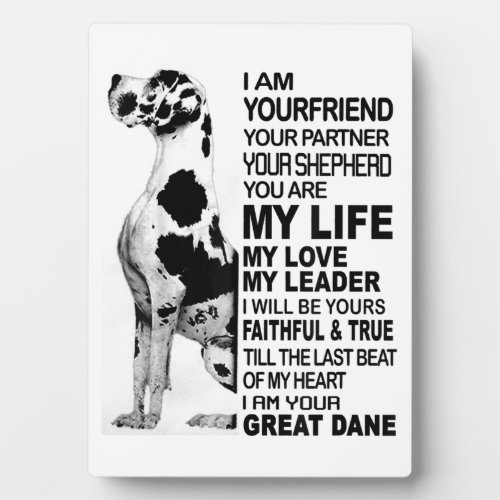 I am your friend your partner your dog Great Dane Plaque