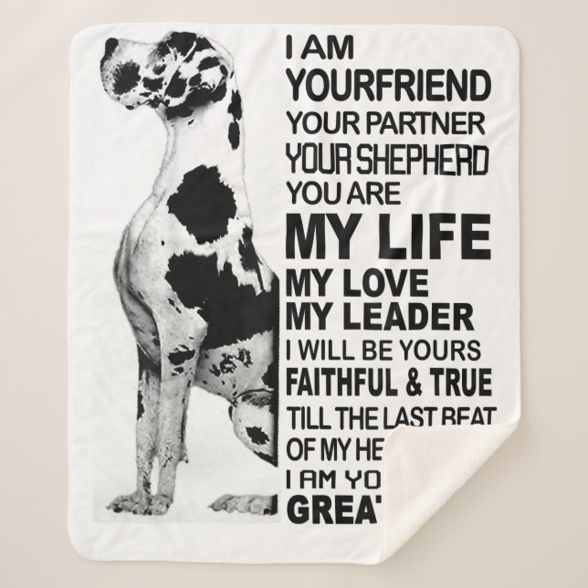 I am your friend your partner your dog Great Dane Sherpa Blanket (Front)