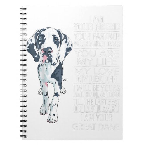 I Am Your Friend Your Partner Your Great Dane Dog Notebook