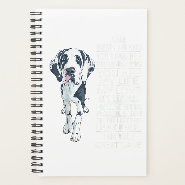 I Am Your Friend Your Partner Your Great Dane Dog Planner (Front)