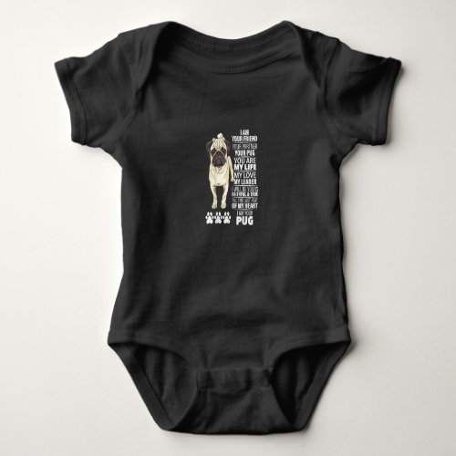 I Am Your Friend Your Partner Your Pug Dog Lovers Baby Bodysuit