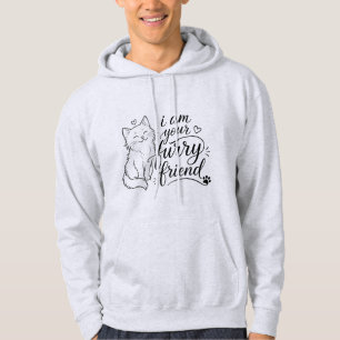 I Am Your Furry Friend Cute Pet Design Hoodie