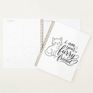I Am Your Furry Friend Cute Pet Design Planner