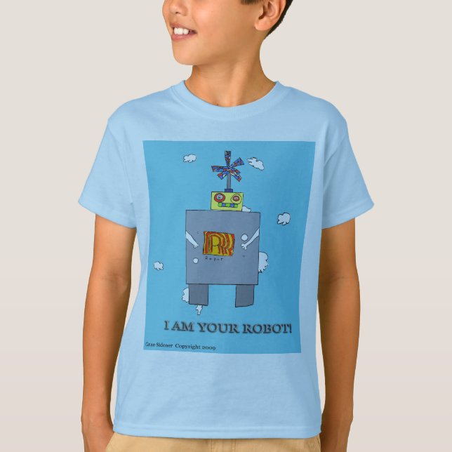 I am your Robot! T-Shirt (Front)