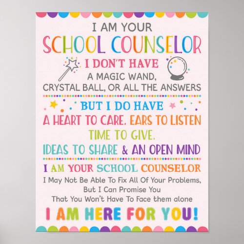 I Am Your School Counselor Poster