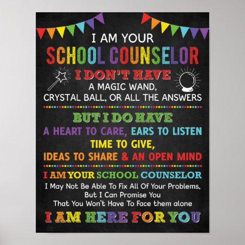 I Am Your School Counselor Poster