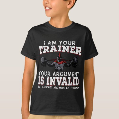I Am Your Trainer Funny Personal Trainer fitness g T_Shirt