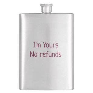 I am yours no refunds valentine day add name pink  flask