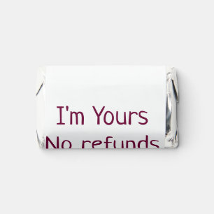 I am yours no refunds valentine day add name pink  hershey's miniatures