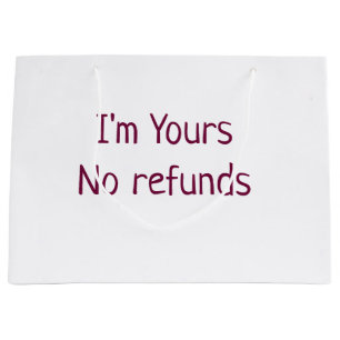 I am yours no refunds valentine day add name pink large gift bag