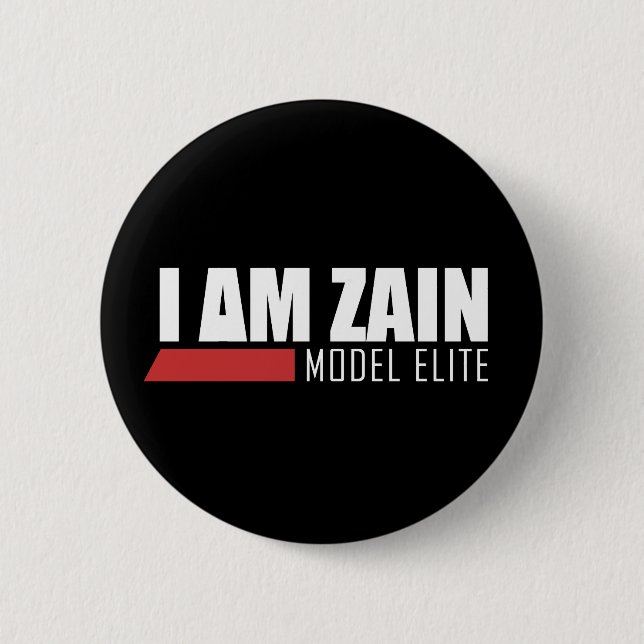 I Am Zain Model Elite Pinback Button (Front)