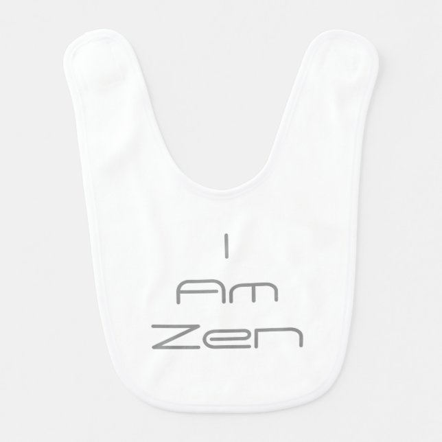I Am Zen Baby Bib (Front)