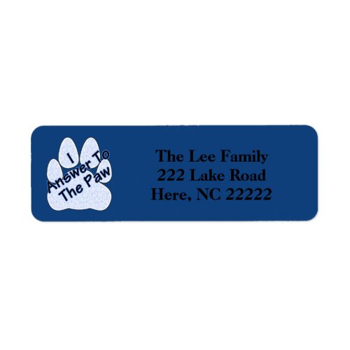 I Answer To The Paw On Paw Address Labels