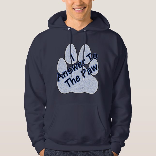 I Answer To The Paw On Paw Men's Hoodie (Front)