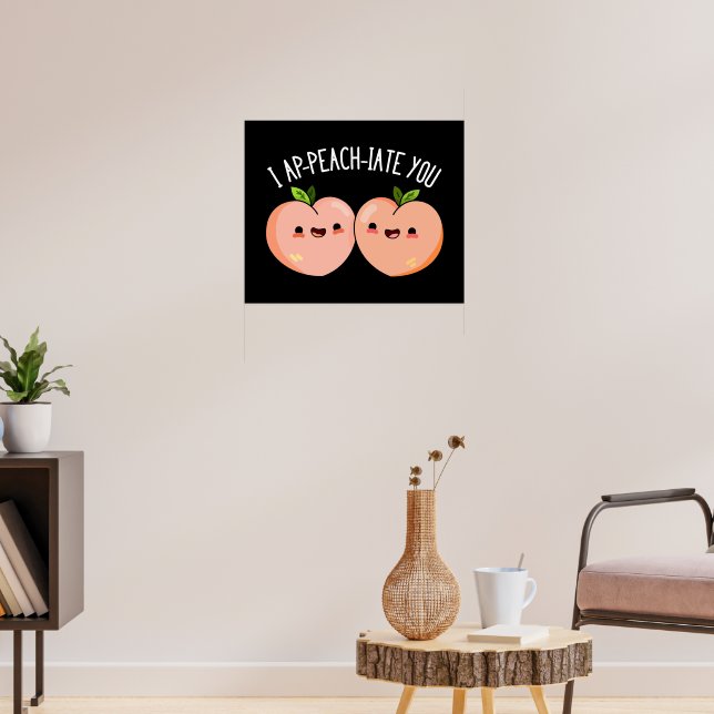 I Ap-peach-ciate You Funny Peach Pun Dark BG Poster | Zazzle