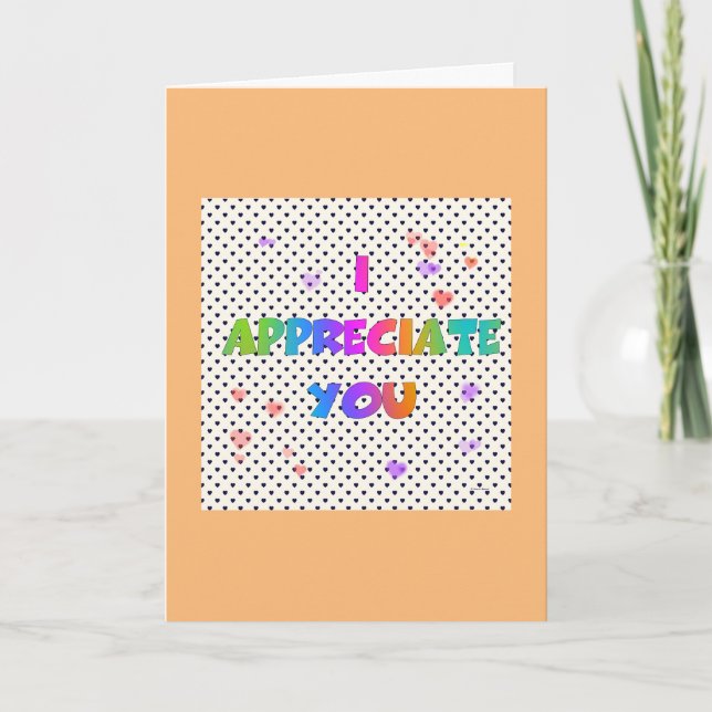 I APPRECIATE YOU CARD (Front)