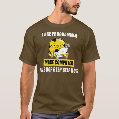I are programmer 4 T_Shirt