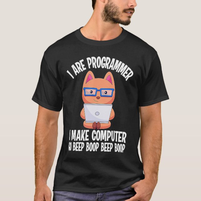 I Are Programmer Cat Engineer  Coder Software Deve T-Shirt (Front)