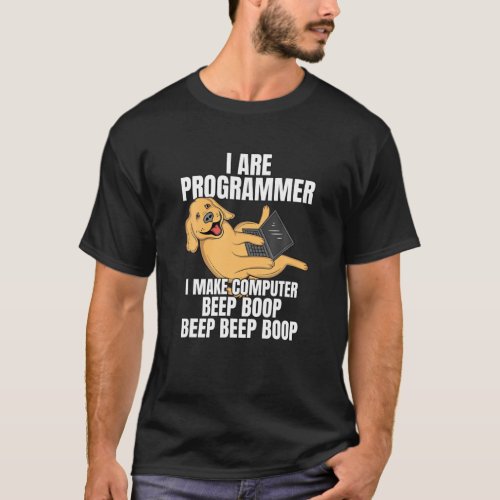 I Are Programmer Computer Beep Boop IT Dog T_Shirt