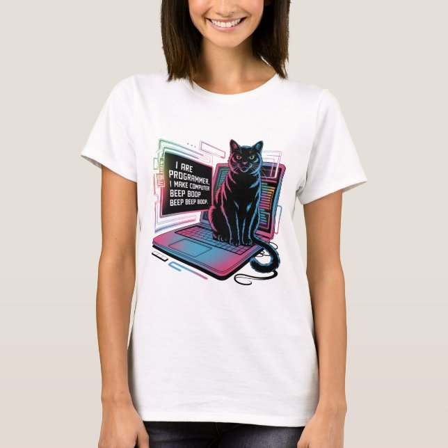 I are programmer, I make computer BEEP BOOP BEEP T-Shirt (Front)