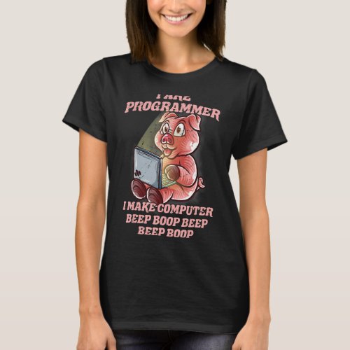 I Are Programmer Pig Farm Farmer It Nerd Software  T_Shirt