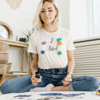 I Arted Funny Artist Painter Painting Art