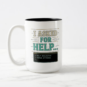 I Asked For Help Funny AI Humor Shirt Two-Tone Coffee Mug