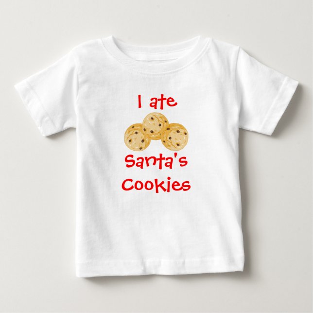 I ate Santa's Cookies Baby T-Shirt (Front)