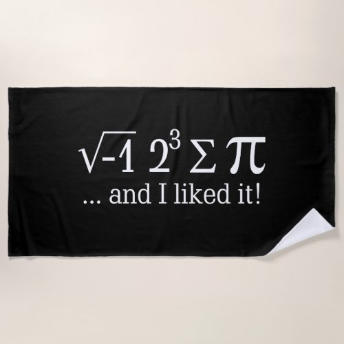 I ate some pi and I liked it Decor Beach Towel