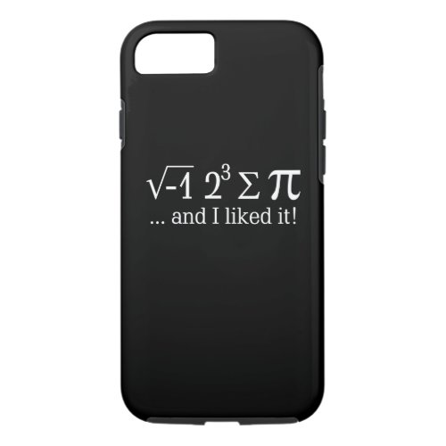 I ate some pie and I liked it on Black iPhone 87 Case