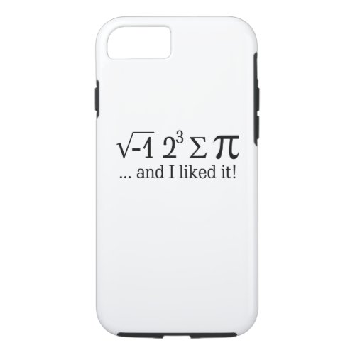 I ate some pie and I liked it Typography iPhone 87 Case
