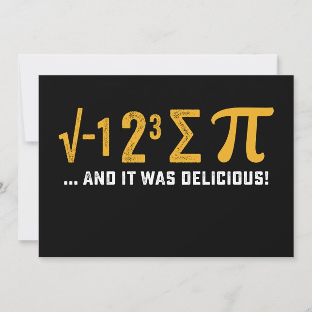 I Ate Some Pie And It Was Delicious Pi Day Math Invitation (Front)
