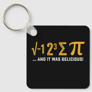 I Ate Some Pie And It Was Delicious Pi Day Math Keychain