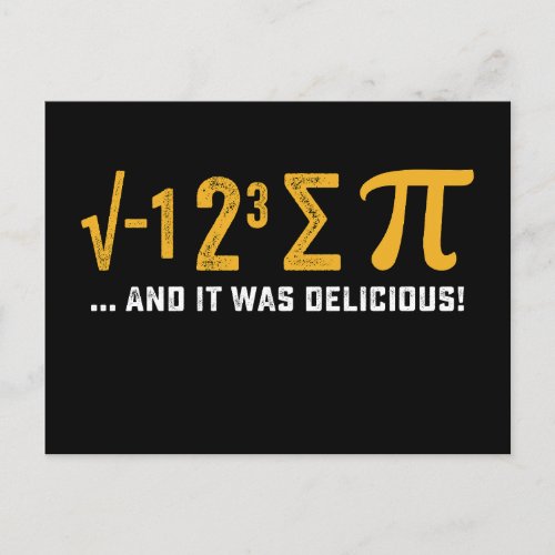 I Ate Some Pie And It Was Delicious Pi Day Math Postcard