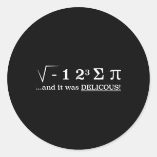 I Ate Some Pie Math Classic Round Sticker