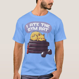 I ate the gym rat black by Tobe Fonseca T-Shirt
