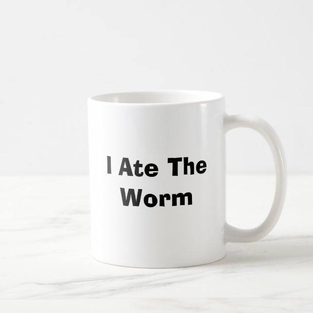 I Ate The Worm Coffee Mug (Right)