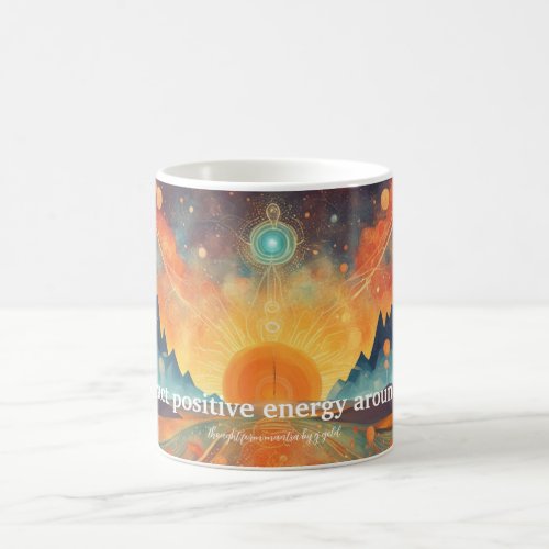 I attract positive energy around me Mantra Mug