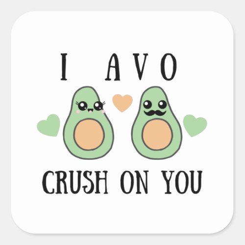 I Avo Crush On You Sticker