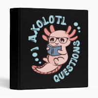 I Axolotl Questions