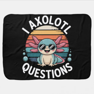 I Axolotl Questions Baby Blanket