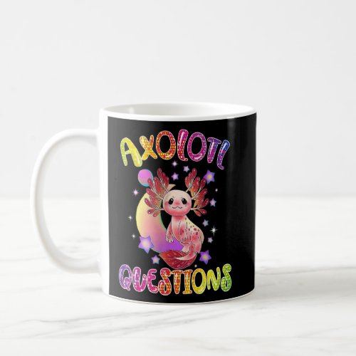 I Axolotl Questions Cute Axolotl     Kids    Coffee Mug